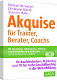 Akquise für Trainer, Berater, Coaches 